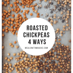 Roasted chickpeas seasoned 4 ways is a great snack under 100 calories a serving and provides about 4 grams of fiber and protein in a serving! They are easy to prepare and can be used in soups, salads, pasta or rice dishes or eaten straight from the oven. | mealswithmaggie.com #5ingredientsorless #roastedchickpeas #crunchy #easymealprep #easysnackidea #lowcaloriesnack #highproteinsnack #highfibersnack