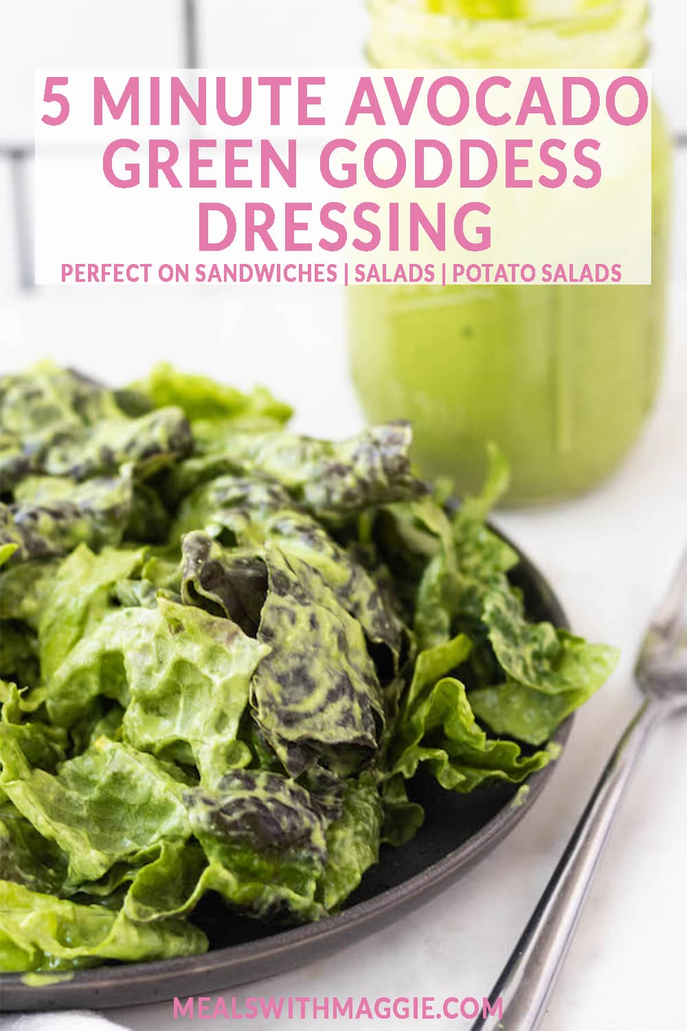 5 Minute Avocado Green Goddess Dressing Meals with Maggie