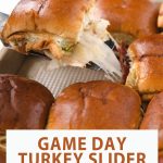 Game Day Turkey Sliders Meals With Maggie