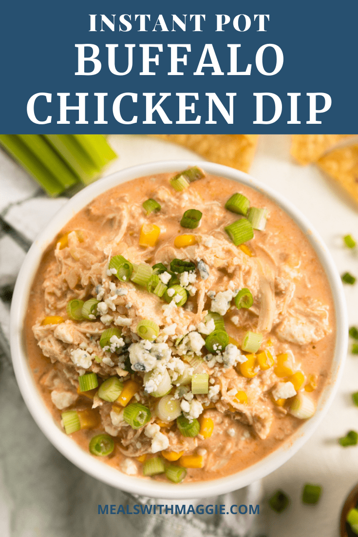 Instant Pot Buffalo Chicken Dip | Meals with Maggie
