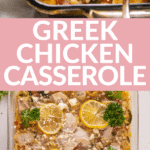 greek chicken casserole text with a casserole dish filled with chicken, orzo lemon and feta.